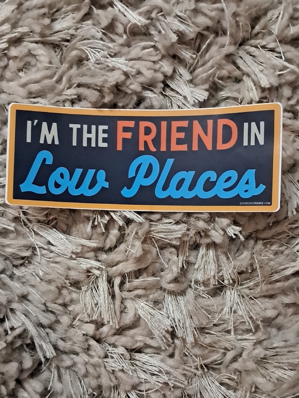 "I'm the Friend in Low Places" Decorative Sticker - Blue & Orange